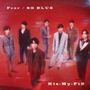 Kis-My-Ft2 / Fear / SO BLUE [CD+DVD] []