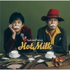 ޥå / Hot Milk