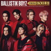 BALLISTIK BOYZ from EXILE TRIBE / BALLISTIK BOYZ FROM EXILE