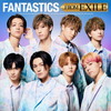 FANTASTICS from EXILE TRIBE / FANTASTICS FROM EXILE