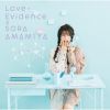雨宮天 - Love-Evidence [CD+DVD] [限定]