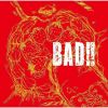 ɥɥ饴 / BAD!! [CD+DVD] []