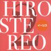  / HIROSTEREO 2