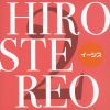  / HIROSTEREO 2