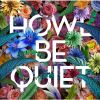 HOWL BE QUIET - HOWL BE QUIET [CD]