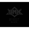 BMK / the FIRST