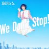 IBERIs& / We Don't Stop!