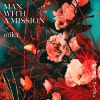 MAN WITH A MISSION×milet/絆ノ奇跡/コイコガレ [CD]