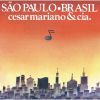 セーザル・カマルゴ・マリアーノ&CIA. - サンパウロ・ブラジル [CD]