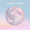 Ȩ / Super moon