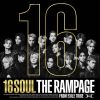 THE RAMPAGE from EXILE TRIBE / 16SOUL [CD+DVD]