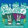 SLINGSHOT MILLION2 - äȹ!ϥåԡѥ! [CD]