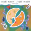  / High noon High moon