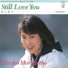 / Still Love You
