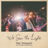 CHIE HORIGUCHI and The Desperado Gentlemen - We Saw the Light [CD]