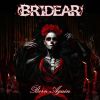 BRIDEAR / Born Again