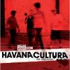 GILLES PETERSON PRESENTS HAVANA CULTURA MIX -NEW CUBA SOUND [2CD] []