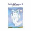  / Ballad Classics II [ǥѥå]