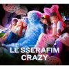 LE SSERAFIM / CRAZY []
