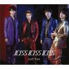 KAT-TUN / KISS KISS KISS