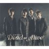 KAT-TUN / Dead or Alive