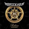 BRIDEAR / Reborn 2013-2016
