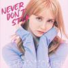 ޡ륤 / never don't stop