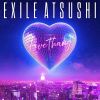 EXILE ATSUSHI / COLOR / Love Thang / It's Brand New