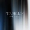 Tourbillon / BOUNDLESS [Blu-ray+CD]