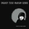 Emahoy Tsege Mariam Gebru - Church of Kidane Mehret [CD]
