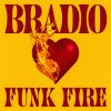 BRADIO - FUNK FIRE [Blu-ray+CD] []