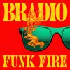 BRADIO - FUNK FIRE [CD]