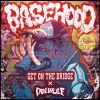 GET ON THE BRIDGE - DOLIPULE - BASEHOOD [CD]