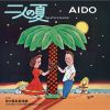 AIDO - ͤβ - 𿷽 [CD]