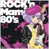 ꥣߡޥ(ĵ) - ˡŷȥꥣߡޥ ROCK'n Mami 80's [CD]
