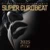 SUPER EUROBEAT 2025 [CD]