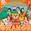 Wakeys / The Wakey Show ソングアルバム - ORANGE - [限定]