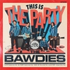 THE BAWDIES - THIS IS THE PARTY [CD]