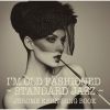 アイム・オールド・ファッションド～スタンダード・ジャズの世界 ジェローム・カーン・ソングブック [CD]