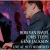 ロブ・ヴァン・バヴェル～ヨリス・テーペ～ジーン・ジャクソン - ライヴ・アット・ハウス・ミッドヴァウト [CD]