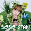 YENA - ミラミラ - STAR!(feat.Hatsune Miku) [CD] [限定]