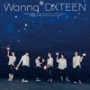 DXTEEN / Wanna [CD+DVD] [限定]
