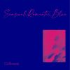 Collioure - Sensual， Romantic， Blue [CD]