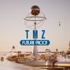 TMZ - FUTURE PROOF [CD]