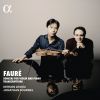フォーレ:ヴァイオリン・ソナタ集，歌曲の編曲集 [CD]