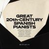 20世紀スペインの名ピアニストたち [CD]