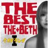 THE+BETH - ザ・ベストザベス Iイオグランデ [CD]