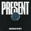 DOBERMAN INFINITY - PRESENT [Blu-ray+CD] [限定]