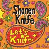 少年ナイフ - Let's Knife Re-Cut [CD] [紙ジャケット仕様]