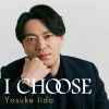 飯田洋輔 - I CHOOSE [CD]
